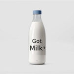 Got Milk?