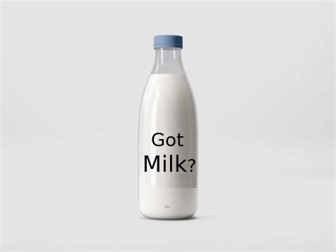 Got Milk?